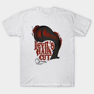 Devil's Hair cut T-Shirt